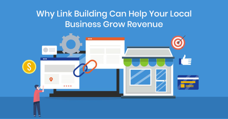 Why Link Building Can Help Your Local Business Grow Revenue