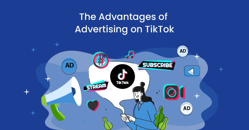 The Advantages of Advertising on TikTok | TechWyse Internet Marketing