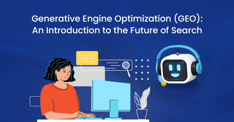 Generative Engine Optimization (GEO): An Introduction to the Future of Search